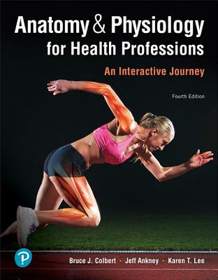 Anatomy & Physiology for Health Professions: An Interactive Journey -  (Colbert Bruce)(Paperback)