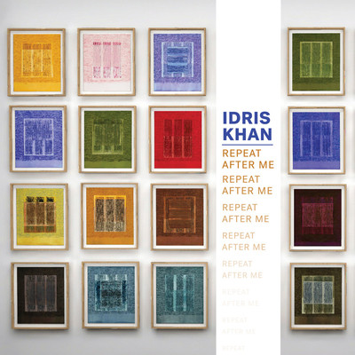 Idris Khan: Repeat After Me -  (Khan Idris)(Pevná vazba)