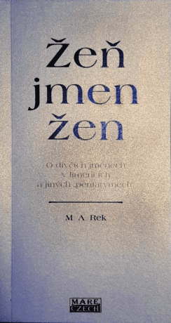 Žeň jmen žen - M. A. Rek