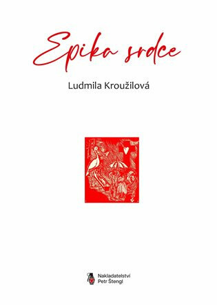 Epika srdce - Ludmila Kroužilová