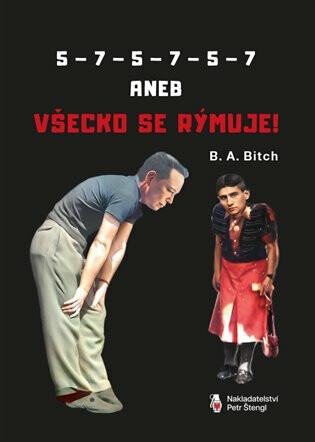 5-7-5-7-5-7 aneb všechno se rýmuje - B.A. Bitch