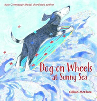 Dog on Wheels at Sunny Sea -  (McClure Gillian)(Paperback / softback)