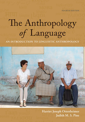 Student Workbook with Reader for Ottenheimer/Pines the Anthropology of Language: An Introduction to Linguistic Anthropology, 4th -  (Ottenheimer Harriet Joseph)(Paperback)