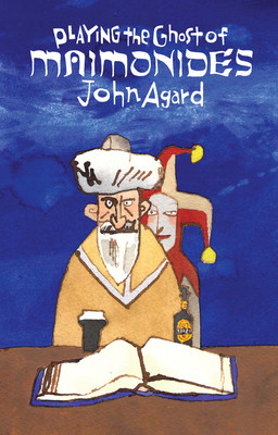 Playing the Ghost of Maimonides -  (Agard John)(Paperback)