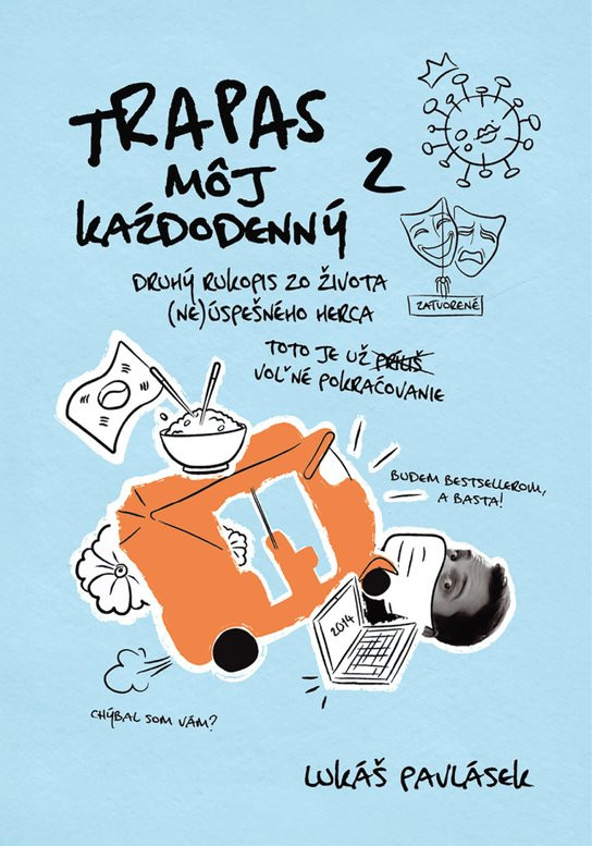 Trapas môj každodenný 2