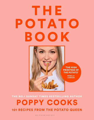 Poppy Cooks: The Potato Book - Poppy O'Toole