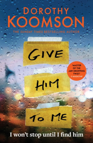 Give Him to Me - Dorothy Koomson