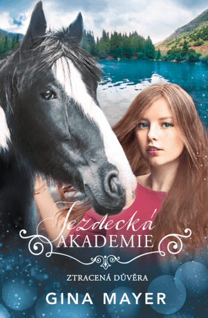 Jezdecká akademie- Ztracená důvěra - Gina Mayerová - e-kniha