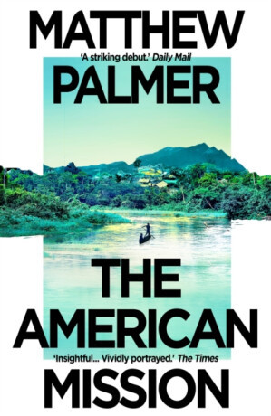 The American Mission - Matthew Palmer