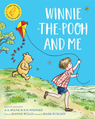 Winnie-the-Pooh and Me - Willis Jeanne