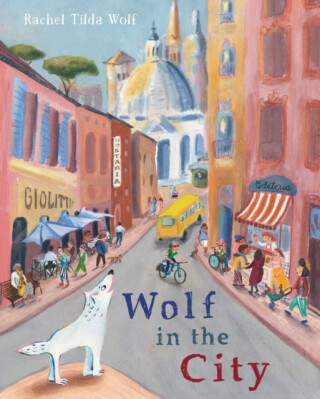 Wolf in the City - Rachel Tilda Wolf