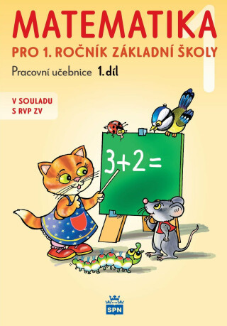 Matematika 1 pro ZŠ (1. díl), pracovní učebnice - Miroslava Čížková Pišlova