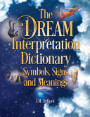 The Dream Interpretation Dictionary: Symbols, Signs, and Meanings -  (Debord J. M.)(Paperback)