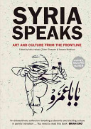 Syria Speaks: Art and Culture from the Frontline -  (Halasa Malu)(Paperback)