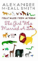 Girl Who Married A Lion - Folktales From Africa (McCall Smith Alexander)(Paperback / softback)