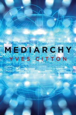 Mediarchy -  (Citton Yves)(Paperback)