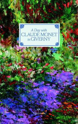 A Day with Claude Monet in Giverny -  (Goetz Adrien)(Pevná vazba)