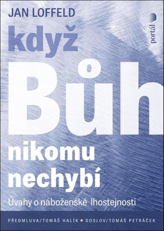 Když Bůh nikomu nechybí