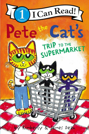 Pete the Cat's Trip to the Supermarket - Dean James