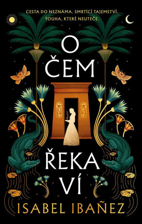 O čem řeka ví - Ibanez Isabel