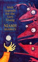 Irish Legends for the Very Young -  (Sharkey Niamh)(Pevná vazba)