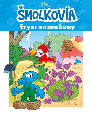 Šmolkovia - Štyri rozprávky  - Zuzana Močková Lorková