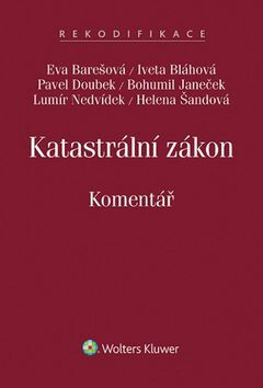 Katastrální zákon Komentář - Eva Barešová, Pavel Doubek, Iveta Bláhová