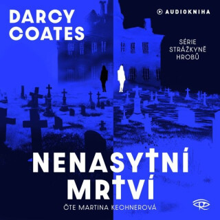 Nenasytní mrtví - Darcy Coates - audiokniha