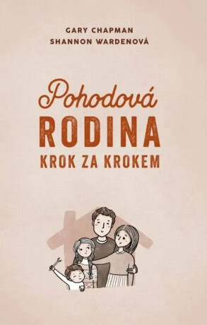 Pohodová rodina krok za krokem - Gary Chapman, Sharron Wardenová
