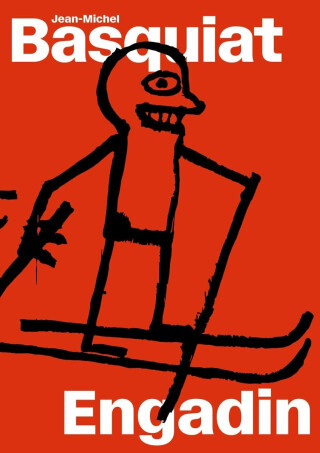 Jean-Michel Basquiat: Engadin - Dieter Buchhart
