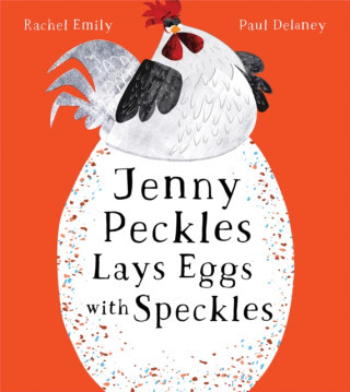 Jenny Peckles Lays Eggs With Speckles - Rachel Emily