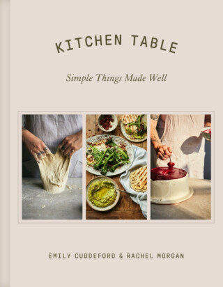 Kitchen Table - Emily Cuddeford, Rachel Morgan