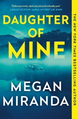 Daughter of Mine - Megan Miranda