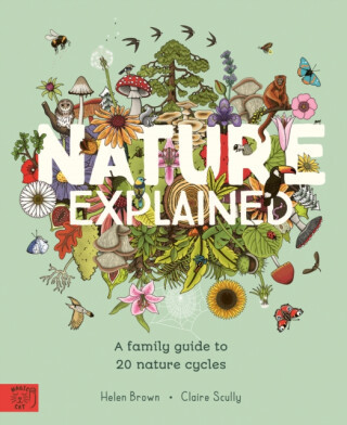 Nature Explained - Helen Brown