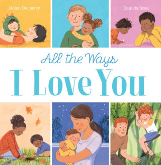 All the Ways I Love You (HB) - Helen Docherty