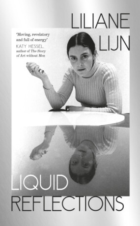Liquid Reflections - Liliane Lijn