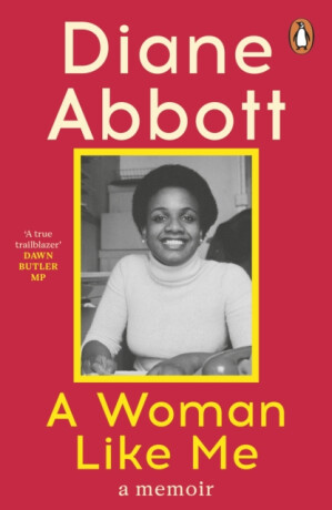 A Woman Like Me - Diane Abbott