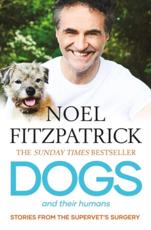 Dogs and Their Humans - Noel Fitzpatrick