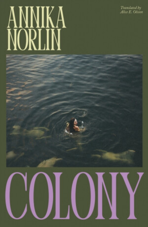 Colony - Annika Norlin