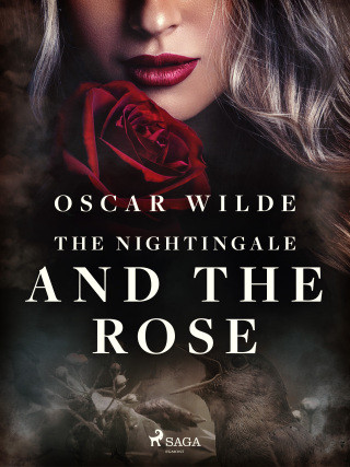 The Nightingale and the Rose - Oscar Wilde - e-kniha
