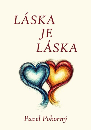 Láska je láska - Pavel Pokorný - e-kniha
