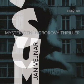Šum - Jan Vejnar - audiokniha