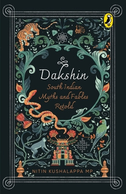 Dakshin: South Indian Myths and Fables -  (Kushalappa Nitin)(Paperback)
