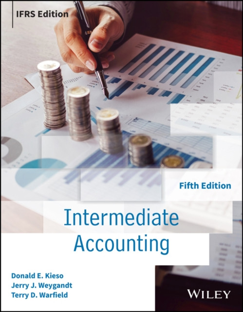 Intermediate Accounting IFRS, International Adaptation -  (Kieso Donald E. (Northern Illinois University))(Paperback / softback)