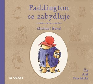 Paddington se zabydluje (audiokniha) - Aleš Procházka, Lucie Křesťanová, Michael Bond