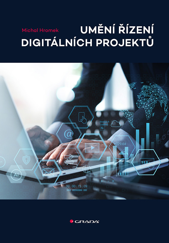 E-kniha: Umění řízení digitálních projektů od Hromek Michal