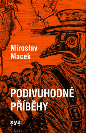 Podivuhodné příběhy - Miroslav Macek - e-kniha