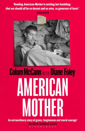 American Mother - Colum McCann, Diane Foley