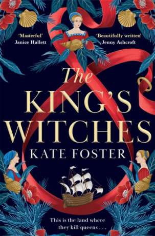 The King's Witches - Kate Foster