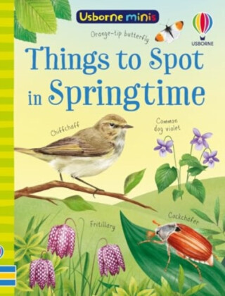 Things to Spot in Springtime - Lara Bryan, Kate Nolan